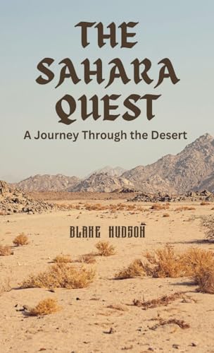 The Sahara Quest: A Journey Through the Desert von RWG Publishing
