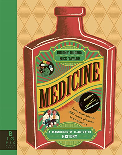 Medicine: A Magnificently Illustrated History von Templar Publishing