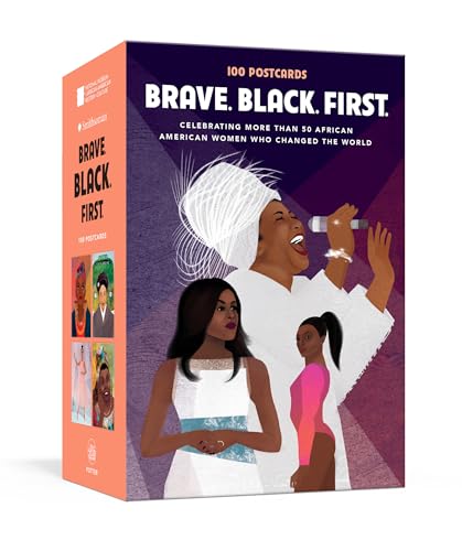Brave. Black. First.: 100 Postcards Celebrating More Than 50 African American Women Who Changed the World von Clarkson Potter