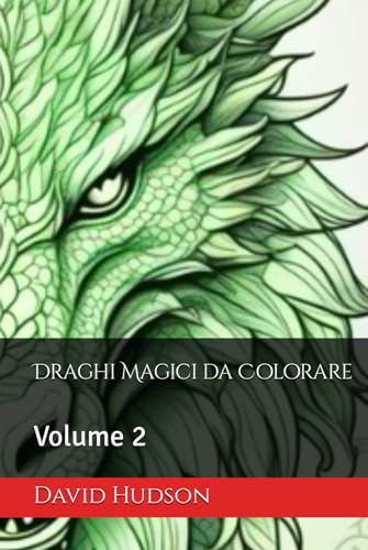 Draghi Magici da Colorare: Volume 2