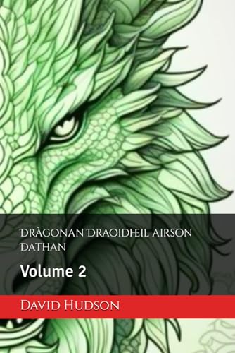 Dràgonan Draoidheil airson Dathan: Volume 2