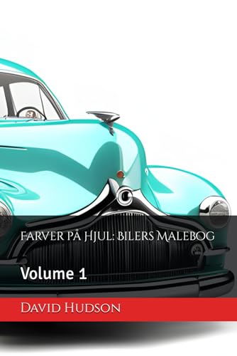 Farver på Hjul: Bilers Malebog: Volume 1 von Independently published
