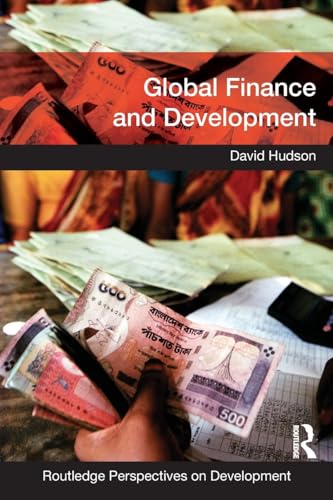 Global Finance and Development (Routledge Perspectives on Development)