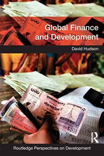 Global Finance and Development (Routledge Perspectives on Development) von Routledge