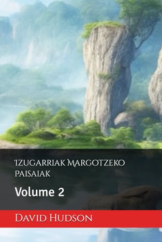 Izugarriak Margotzeko Paisaiak: Volume 2 von Independently published