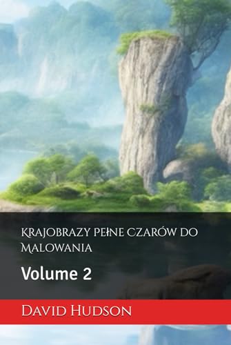 Krajobrazy Pełne Czarów do Malowania: Volume 2