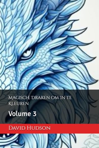 Magische Draken om In te Kleuren: Volume 3