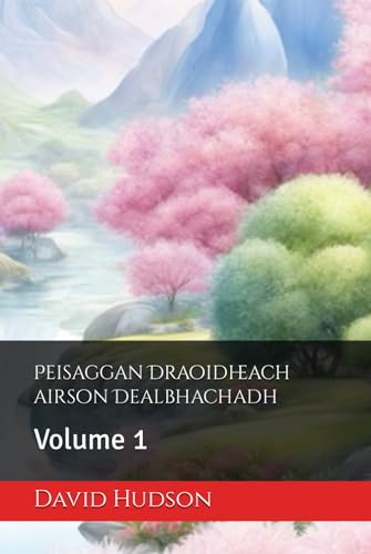 Peisaggan Draoidheach airson Dealbhachadh: Volume 1