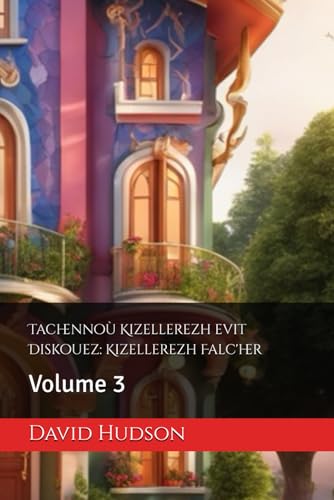 Tachennoù Kizellerezh evit Diskouez: Kizellerezh Falc'her: Volume 3