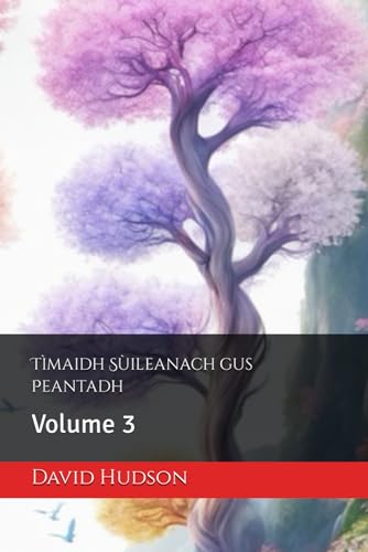 Tìmaidh Sùileanach gus Peantadh: Volume 3