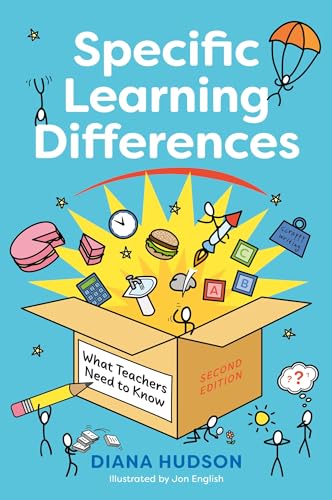 Specific Learning Differences, What Teachers Need to Know (Second Edition): Embracing Neurodiversity in the Classroom von Jessica Kingsley Publishers