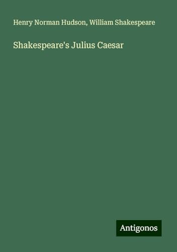 Shakespeare's Julius Caesar von Antigonos Verlag