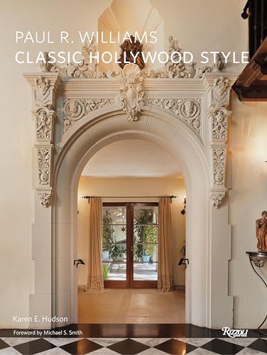 Paul R. Williams: Classic Hollywood Style von Rizzoli