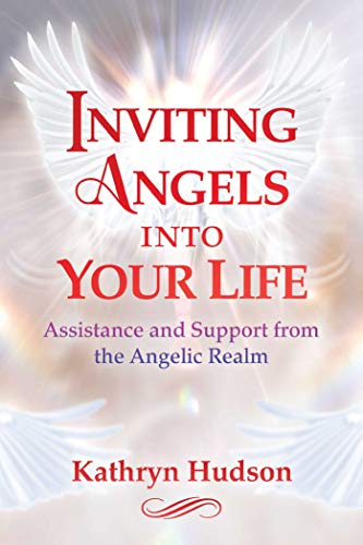 Inviting Angels into Your Life: Assistance and Support from the Angelic Realm von Simon & Schuster