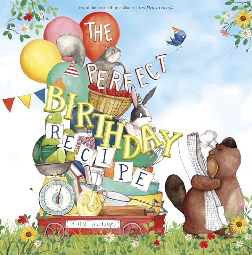 The Perfect Birthday Recipe The Perfect Birthday Recipe