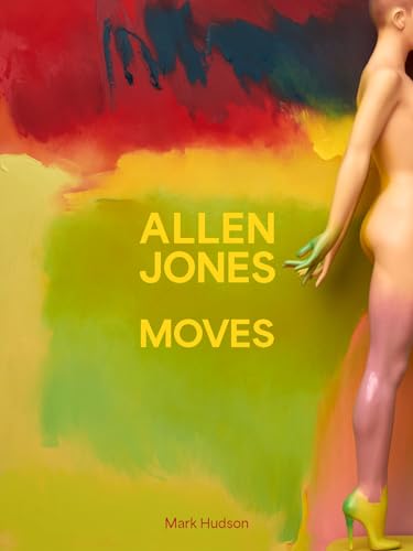 Allen Jones Moves von Unicorn Publishing Group
