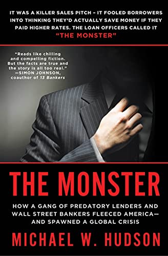 Monster: How a Gang of Predatory Lenders and Wall Street Bankers Fleeced America - and Spawned a Global Crisis von St. Martins Press-3PL