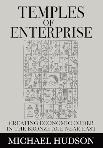 Temples of Enterprise: Creating Economic Order in the Bronze Age Near East von ISLET