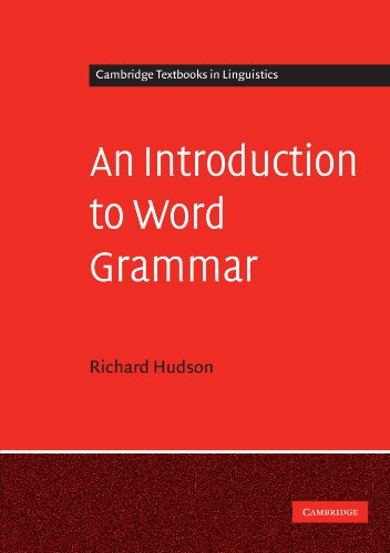 An Introduction to Word Grammar (Cambridge Textbooks in Linguistics) von Cambridge University Press