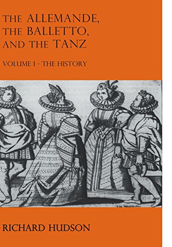 The Allemande and the Tanz: The History (The Allemande and the Tanz 2 Volume Paperback Set, Band 1)
