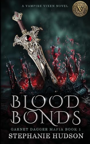 Blood Bonds (Garnet Dagger Mafia, Band 1) von Hudson Indie Ink