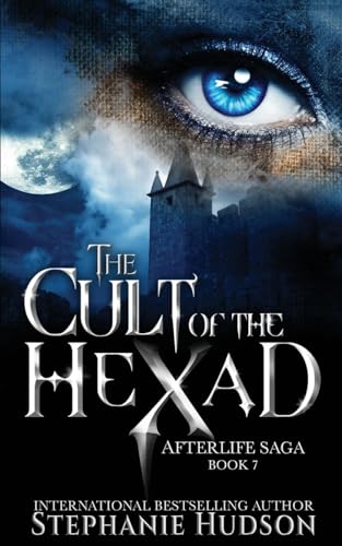 Cult of the Hexad (Afterlife Saga, Band 7)