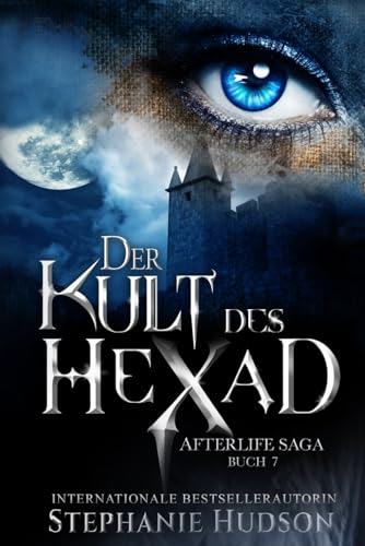 Der Kult des Hexad (Afterlife Reihe, Band 7)