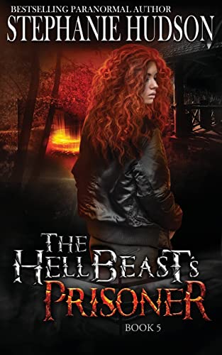 The HellBeast's Prisoner (The Hellbeast King, Band 5)