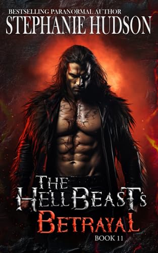 The Hellbeast's Betrayal: The HellBeast King Book 11 von Independently published