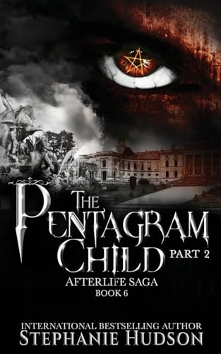 The Pentagram Child - Part Two (Afterlife Saga, Band 6)
