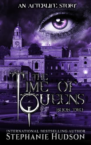 The Time Of Queens: A Draven & Keira Duet (An Afterlife Story, Band 2) von Independently published