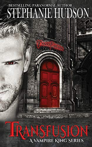 Transfusion (The Transfusion Saga, Band 1)