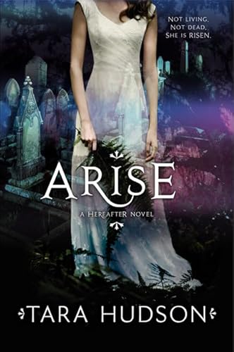 Arise (Hereafter Trilogy, 2)