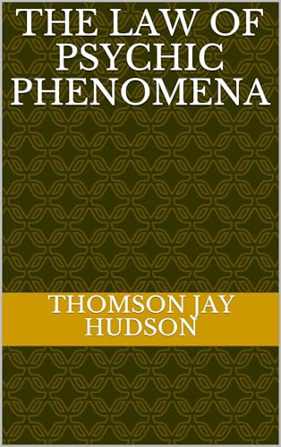 The Law of Psychic Phenomena von Anson Street Press