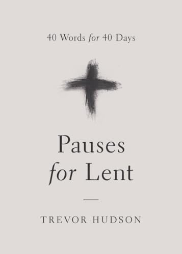 Pauses for Lent: 40 Words for 40 Days