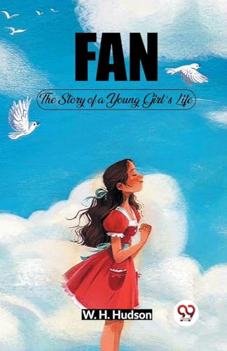 Fan The Story of a Young Girl's Life von Double 9 Books