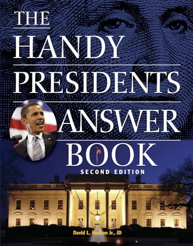 The Handy Presidents Answer Book (The Handy Answer Book Series)