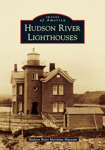 Hudson River Lighthouses (Images of America)