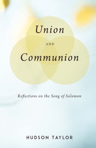 Union and Communion: Reflections on the Song of Solomon