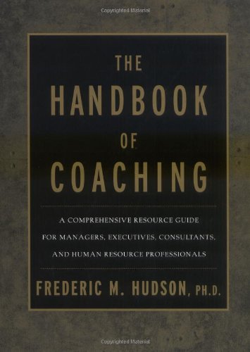 Handbook of Coaching: A Resource Guide to Effective Coaching with Individuals and Organisations (Jossey-Bass Business & Management) von Wiley