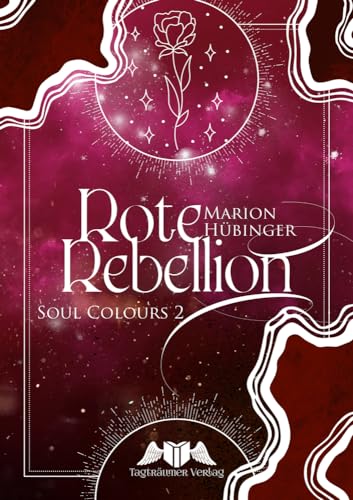 Rote Rebellion: Soul Colours 2 von Tagträumer Verlag