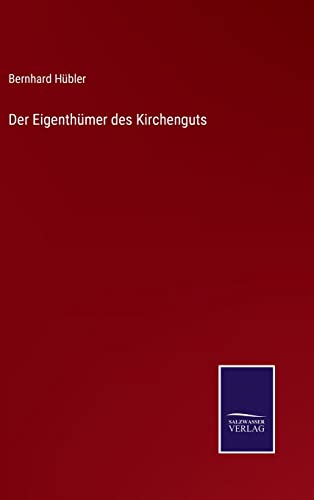 Der Eigenthümer des Kirchenguts Der Eigenthümer des Kirchenguts von Outlook