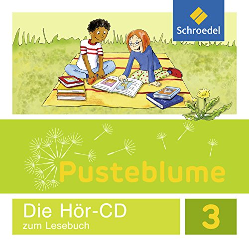 Pusteblume. Das Lesebuch - Ausgabe 2015 für Berlin, Brandenburg, Mecklenburg-Vorpommern, Sachsen-Anhalt und Thüringen: Hör-CD 3 Pusteblume. Das Lesebuch - Ausgabe 2015 für Berlin, Brandenburg, Mecklenburg-Vorpommern, Sachsen-Anhalt und Thüringen: Hör-CD 3