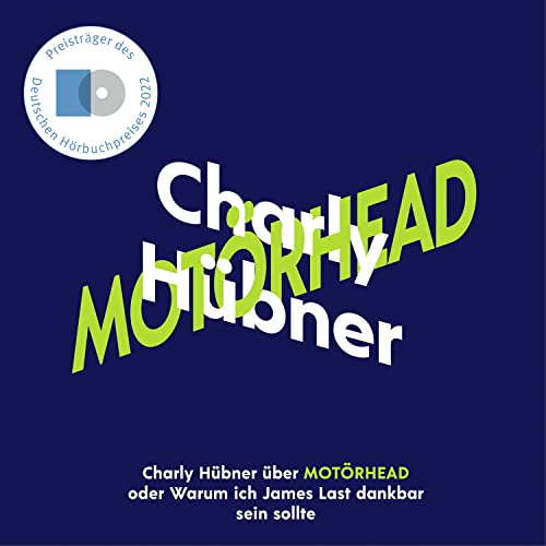 Charly Hübner über Motörhead: oder Warum ich James Last dankbar sein sollte