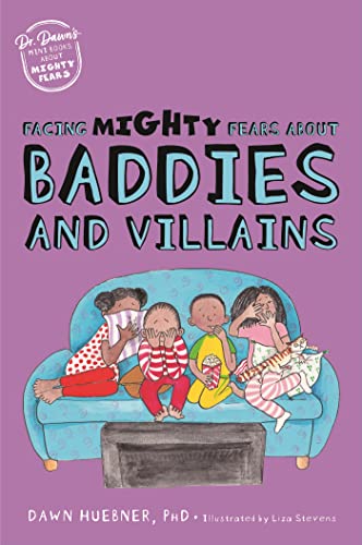 Facing Mighty Fears About Baddies and Villains (Dr. Dawn's Mini Books About Mighty Fears, 5)