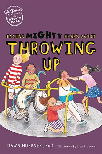 Facing Mighty Fears About Throwing Up (Dr. Dawn's Mini Books About Mighty Fears)