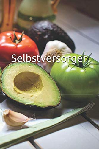 Selbstversorger von Independently published