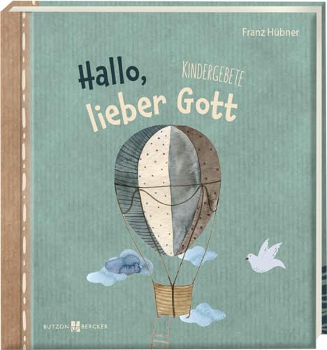 Hallo, lieber Gott: Kindergebete-Buch zur ersten heiligen Kommunion. Ein ansprechendes Geschenk zur Erstkommunion. Kindgerechte Segenswünsche und moderne Texte. Butzon & Bercker (Erstkommunion 2023)