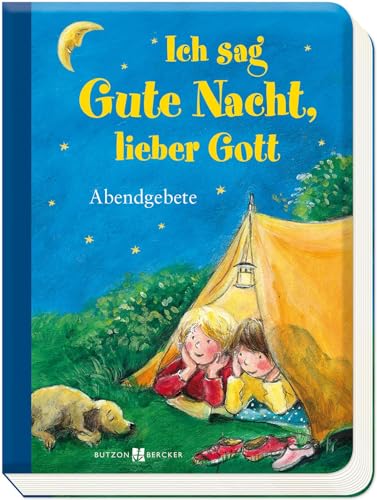 Ich sag Gute Nacht, lieber Gott - Abendgebete (Pappbilderbücher)