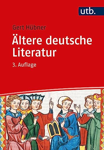 Ältere Deutsche Literatur: Eine Einführung: Eine Einführung - Bearbeitet von Cordula Kropik, Stefan Rosmer und Lysander Büchli von UTB GmbH